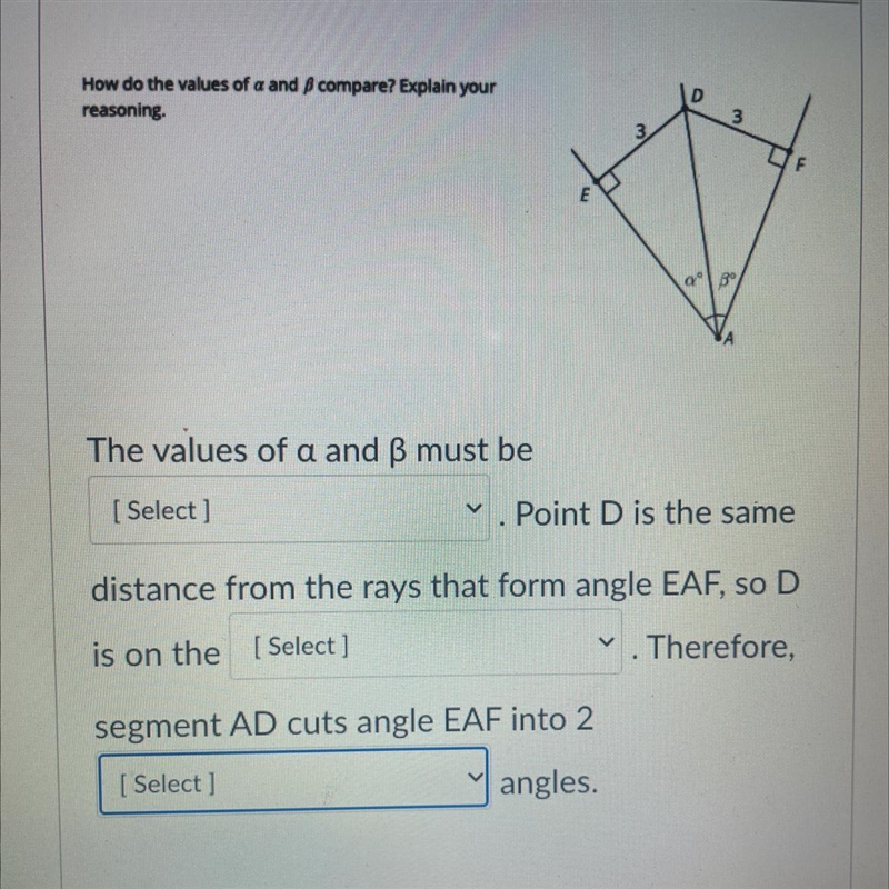 1st drop down menu answer choices A. Equal B. Half of each other C. Proportional2nd-example-1