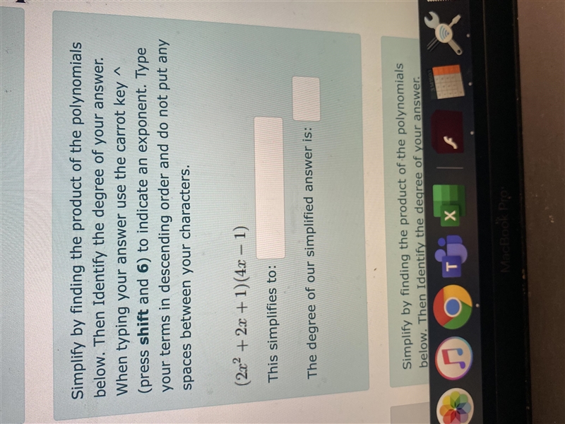 Simplify by finding the product of the polynomials below. Then Identify the degree-example-1