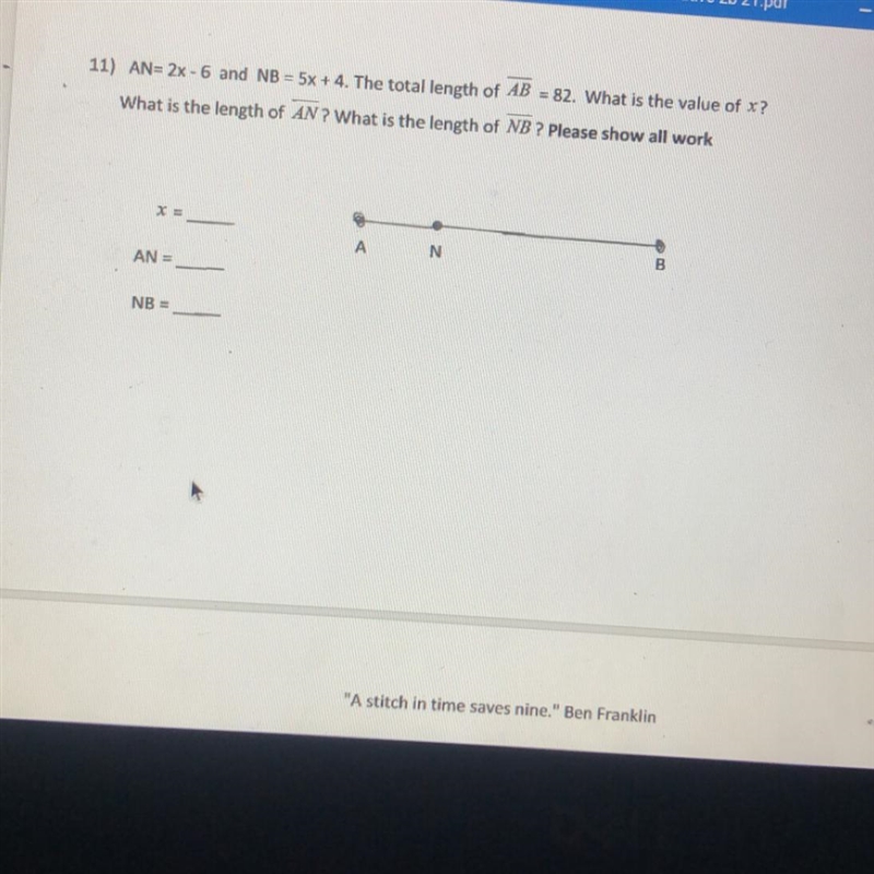 11) AN= 2x - 6 and NB = 5x +4. The total length of AB = 82. What is the value of x-example-1