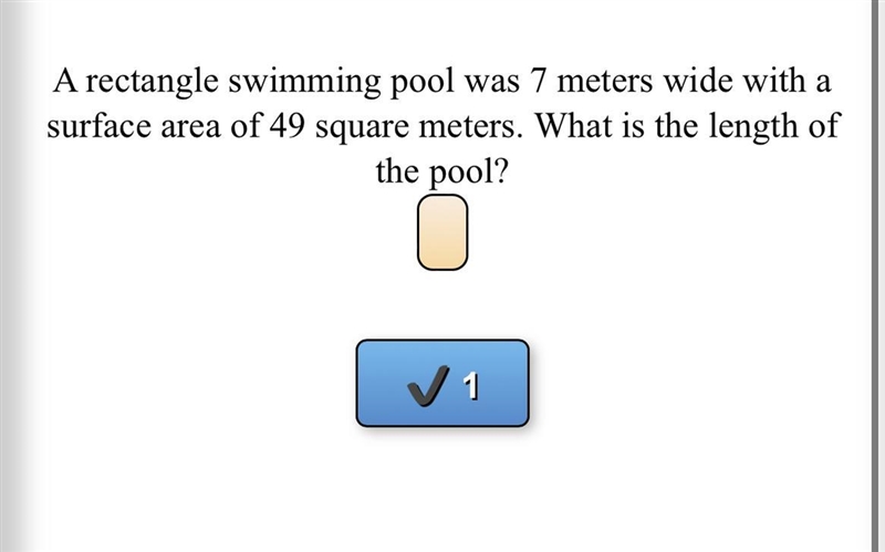 A rectangle swimming pool was 7 meters wide with a surface area of 49 square meters-example-1