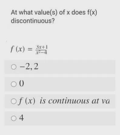 Can you answer the questionat what values of x does f(x) discontinuous?(question in-example-1