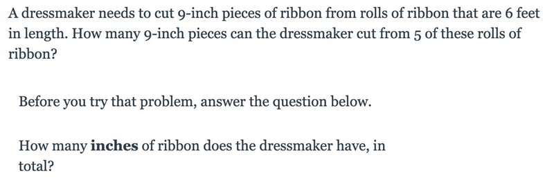 A dressmaker needs to cut 9-inch pieces of ribbon from rolls of ribbon that are 6 feet-example-1