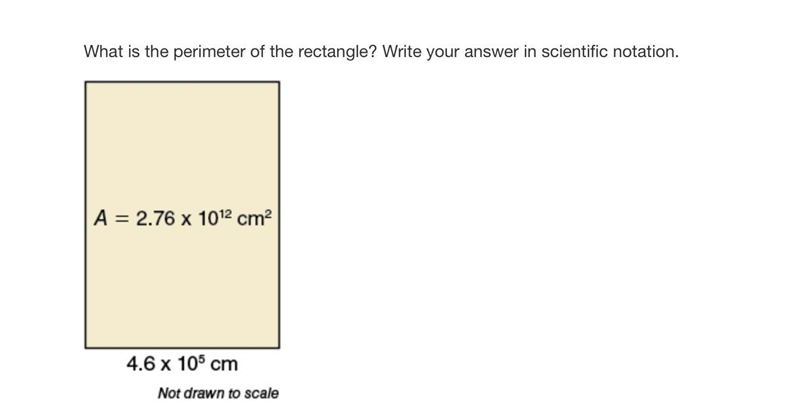 What is the perimeter of the rectangle? Write your answer in scientific notation.Area-example-1