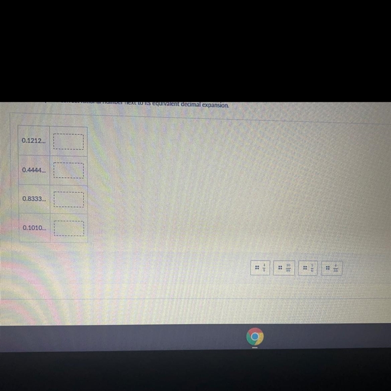 Drag and drop the correct rational number next to its equivalent decimal expansion-example-1