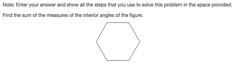 Find the sum of the measures of the interior angles of the figure. (image attached-example-1