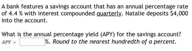 A bank features a savings account that has an annual percentage rate of 4.4 % with-example-1