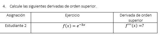 Calcule las siguientes derivadas de orden superior.-example-1