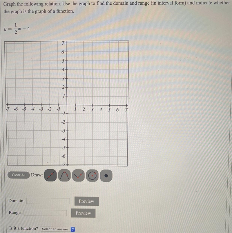 Graph the following relation. Use the graph to find the domain and range (in interval-example-1