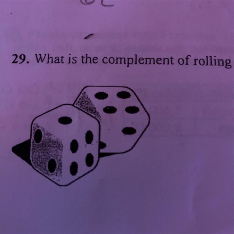 What is the complement of rolling a number greater than 4 on both of the dice?-example-1