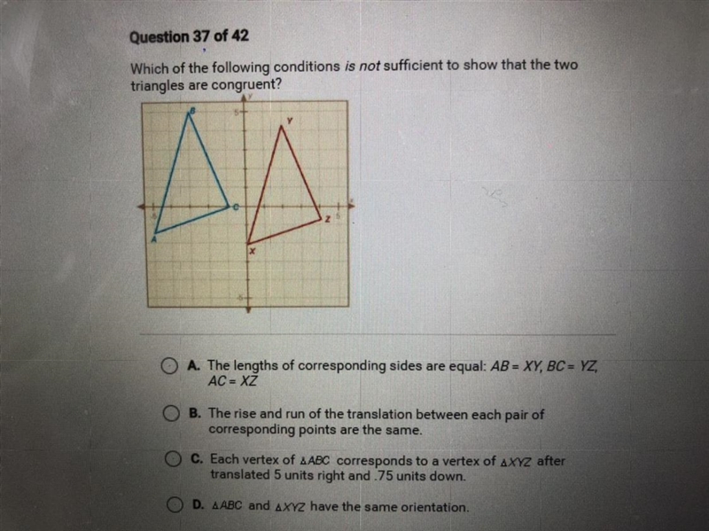 Which of the following conditions is not sufficient to show that the two triangles-example-1