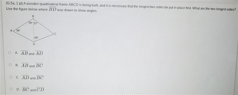 (G.5a, 1 pt) A wooden quadrilateral frame ABCD is being built, and it is necessary-example-1