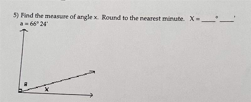 Find the measure of angle x. Round to the nearest minute. X= _º _’a = 66° 24'-example-1