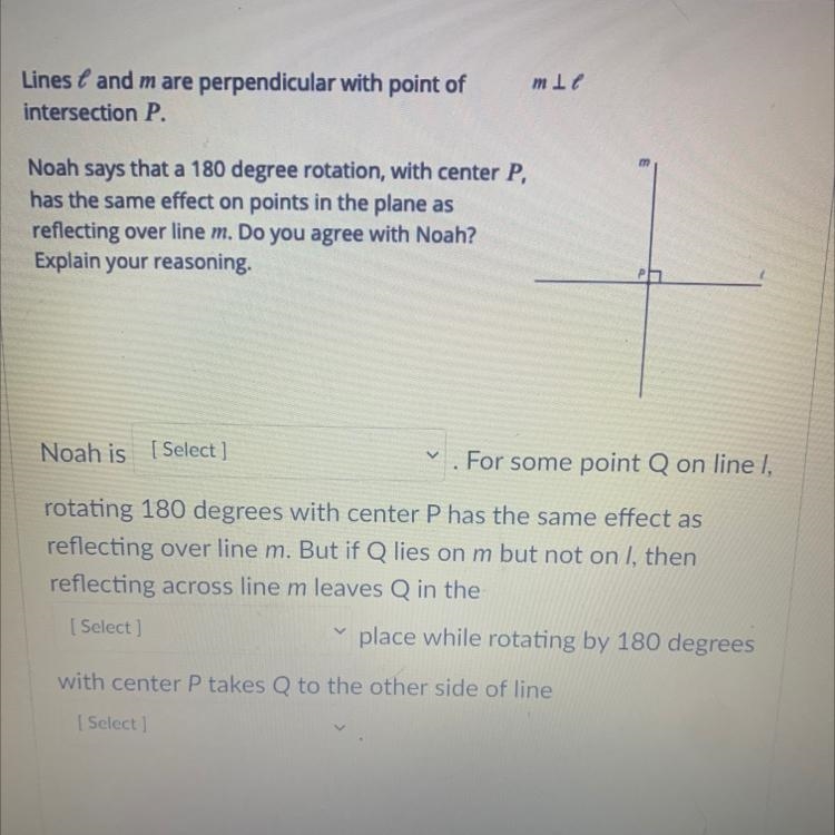 Lines and m are perpendicular with point ofintersection P.Noah says that a 180 degree-example-1