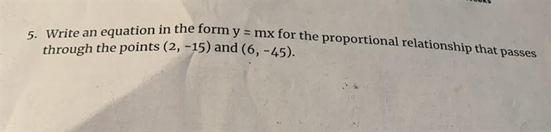 The from y=mx passes through the points (2, - 15) and (6, - 45)-example-1