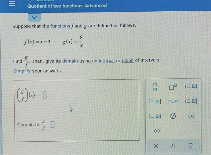 suppose that the functions f and g are defined as follows. f(x) = x-3, g(x) = 8/x-example-1