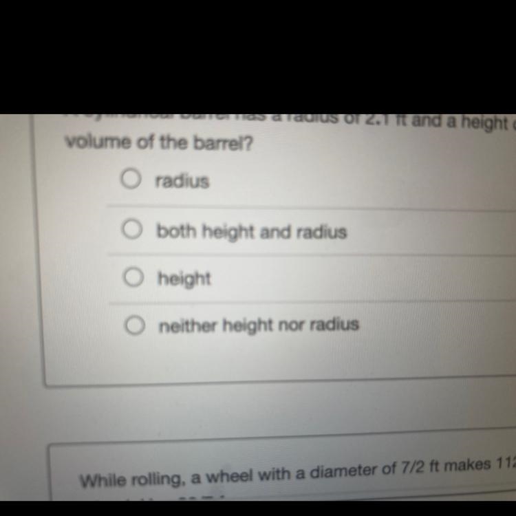 cylindrical barrel has a radius of 2.1 ft and a height of 14 ft. Doubling which dimension-example-1