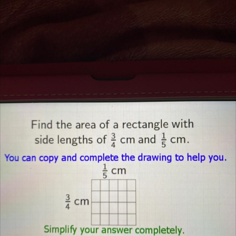 Find the area of a rectangle with side lengths of 3/4 cm and 1/5 cm-example-1