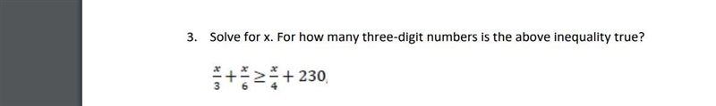 I need to solve for x and how many three-digit numbers is the above inequality true-example-1