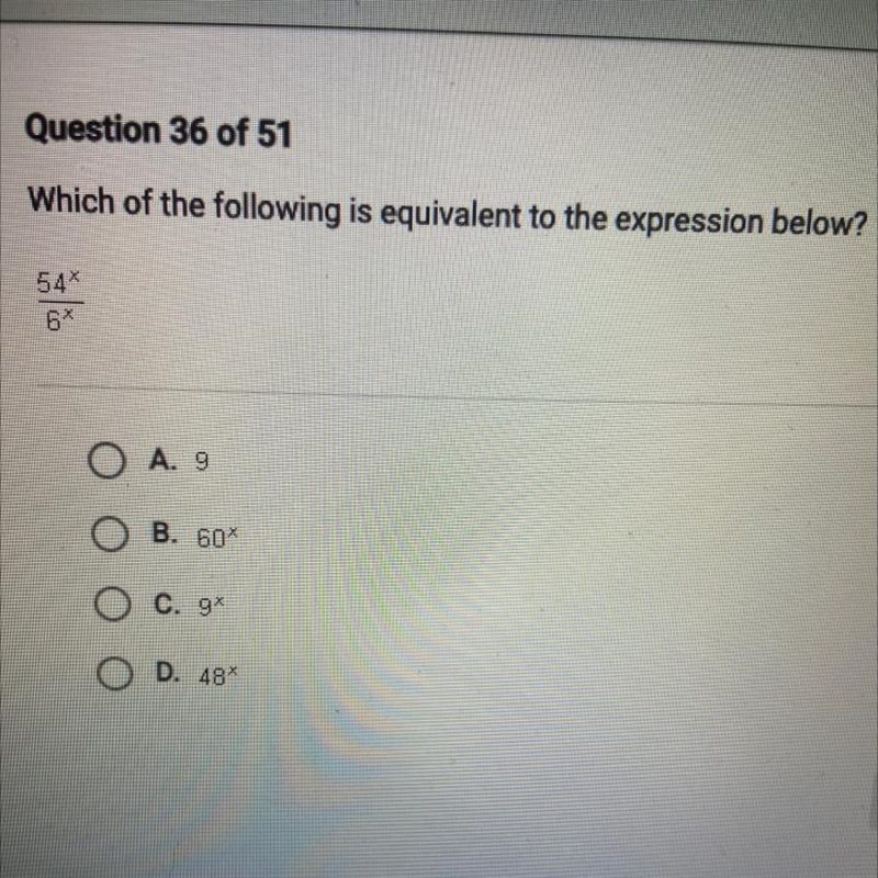 Which of the following is equivalent to the expression below? 54^x/6^x-example-1