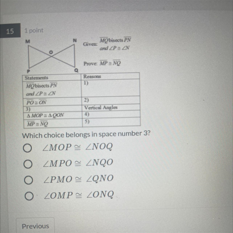 NMObisects PNGiven:and ZP=ZNProve: MPNOQStatementsReasonsMQbisects PN1)and PNPOROM-example-1