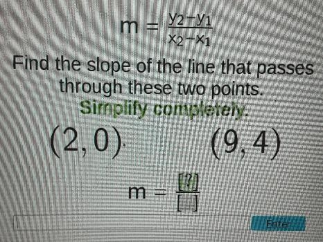 y2-yi m X2 --X1 Find the slope of the line that passes through these two points. Simplify-example-1