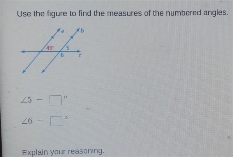 15 Use the figure to find the measures of the numbered angles. 49 6 o 25 26 = Explain-example-1