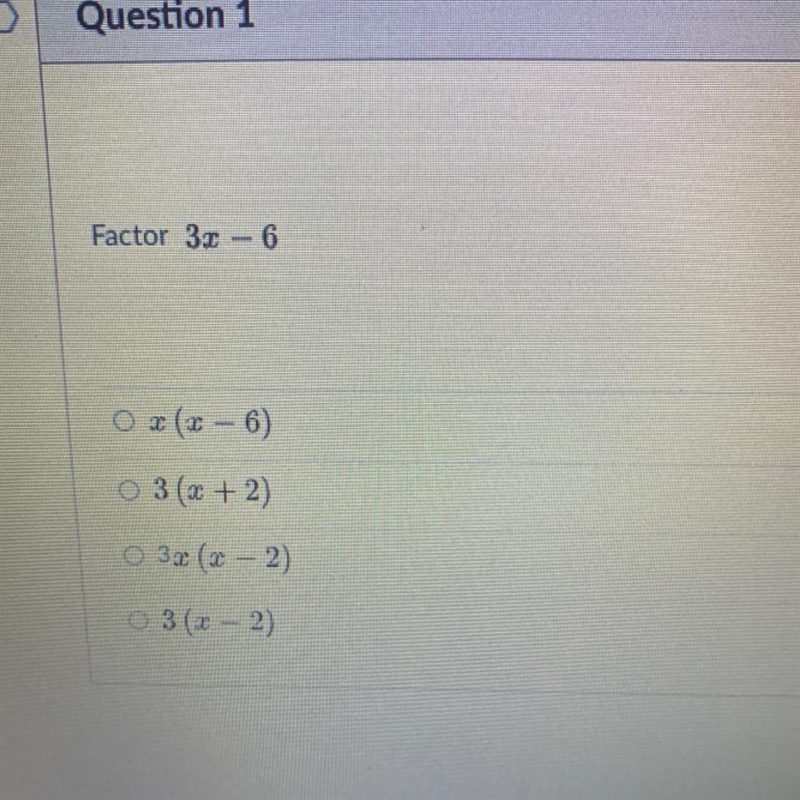 Factor 31 - 6Ox(x-6)O 3 (+2)O 3x (x - 2)03(x - 2)-example-1