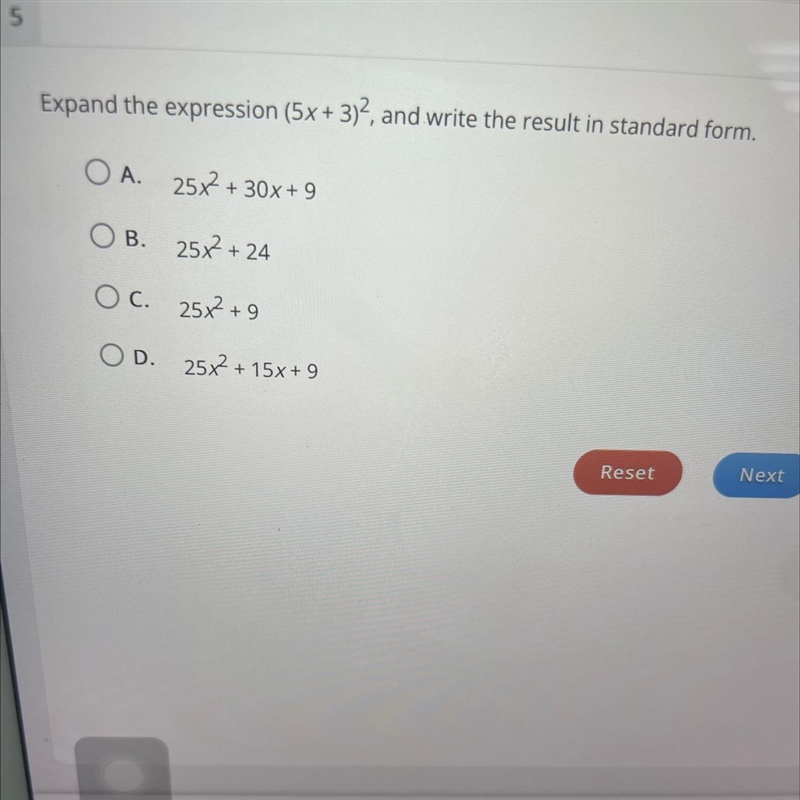 Expand the expression (5x + 3)2, and write the result in standard form.O A.25x² + 30x-example-1