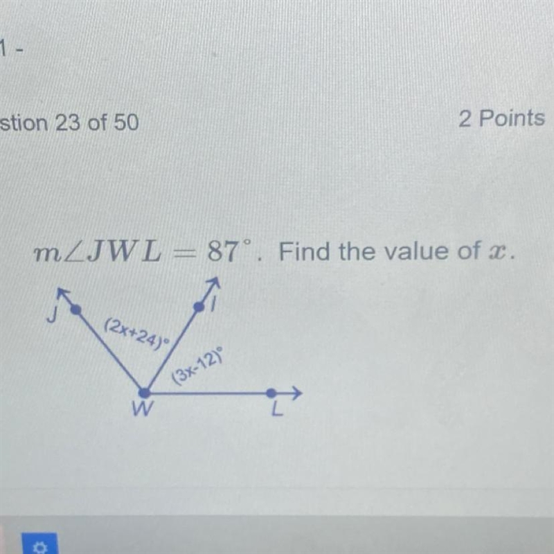 M/JWL-87. Find the value of x. (2x+24) W (3x-12)-example-1