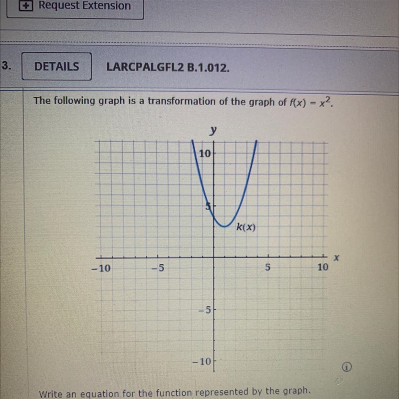 The following graph is a transformation of the graph of f(x)=x^2-example-1