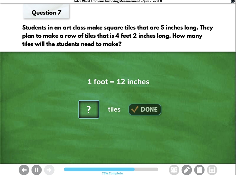 1 foot= 12 inches How many tiles will the students need to make?-example-1