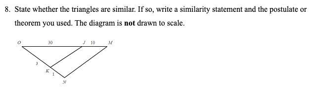 State whether the triangles are similar. If so, write a similarity statement and the-example-1