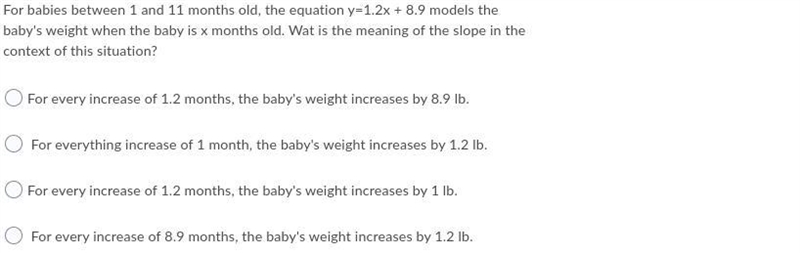 For babies between 1 and 11 months old, the equation y=1.2x + 8.9 models the baby-example-1