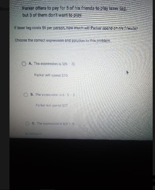 Parker offers to pay for 5 of his friends to play laser tag, but 3 of them don't want-example-1