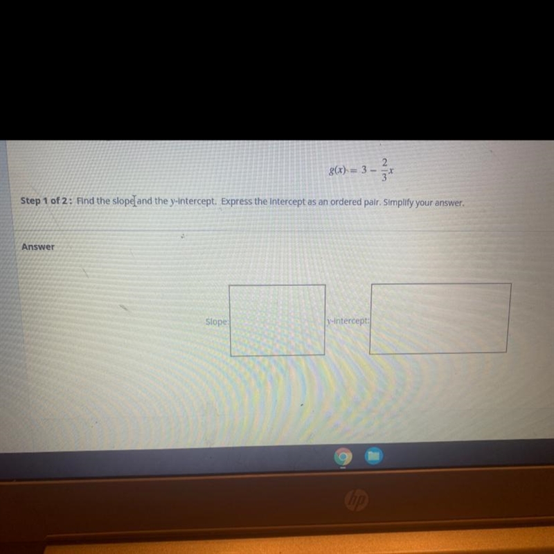 Find the slope and the y- intercept express the intercept as an ordered pair. Simply-example-1