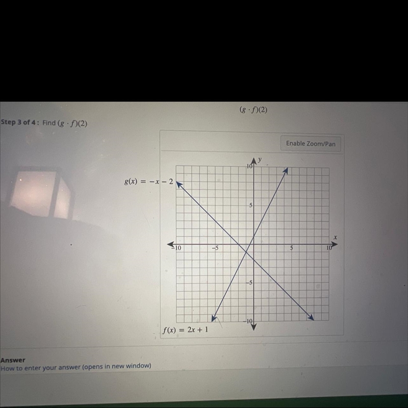 (8 (2)Step 3 of 4: Find (8. f)(2)Enable Zoom/Pan1018(x) = -x-2510-510$-101f(x) = 2x-example-1