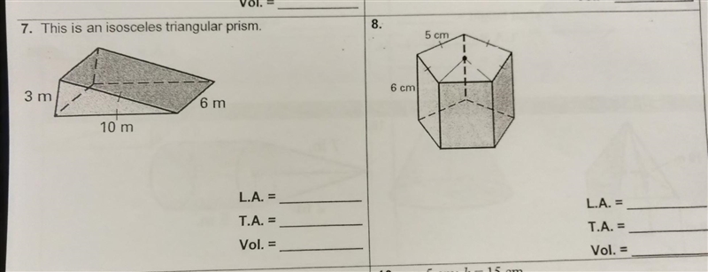 NO LINKS!!! Part 2: Find the Lateral Area, Total Surface Area, and Volume. Round your-example-1