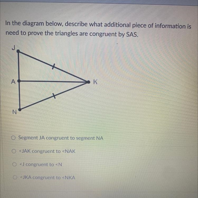 In the diagram below, describe what additional piece of information isneed to prove-example-1