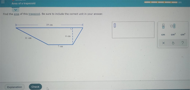 GEOMETRY Area of a trapezoid Find the area of this trapezoid. Be sure to include the-example-1