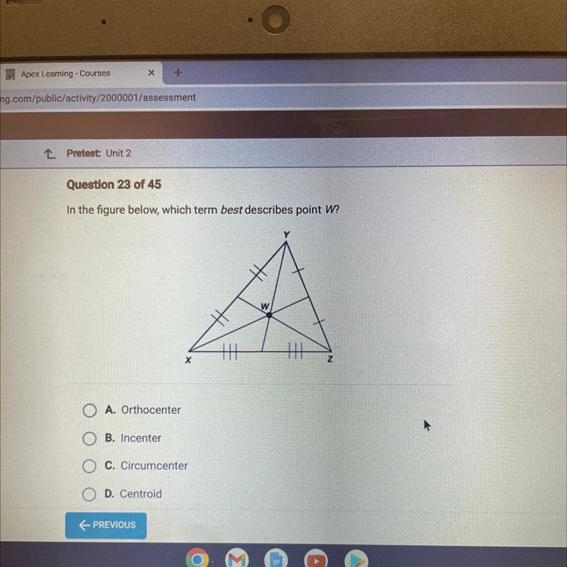 In the figure below, which term best describes point W?WOA. OrthocenterOB. IncenterOC-example-1