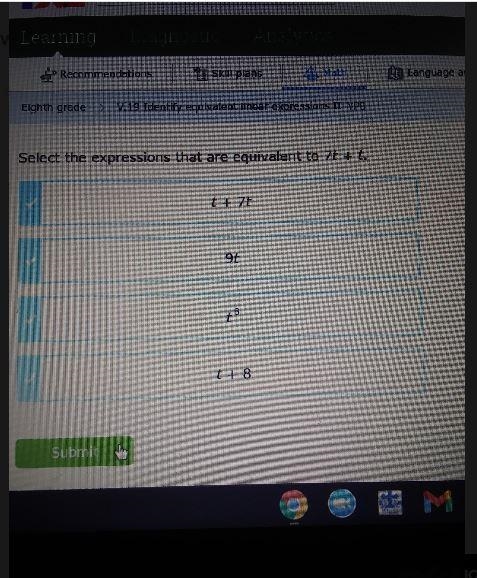 Select the expressions that are equivalent to 7t + t. t + 7+ 9t +8 t + 8-example-1