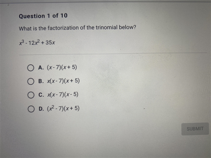 what is the factorization of the trinomial below? x^2 - 12x + 35xA. (x-7)(x+5)B. x-example-1