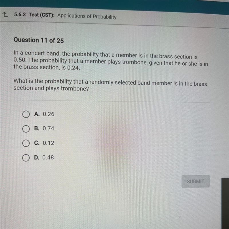 A In a concert band, the probability that a member is in the brass section is 0.50. The-example-1