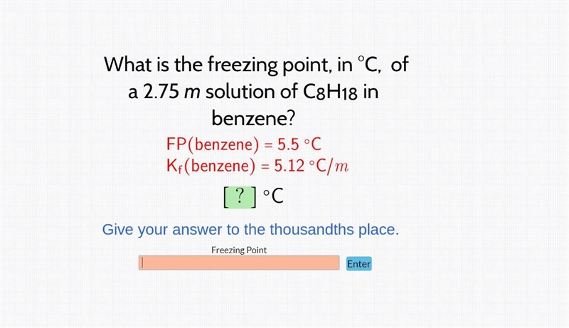 What is the freezing point, in C, of a 2.75 m solution of C8H18 in benzene?-example-1