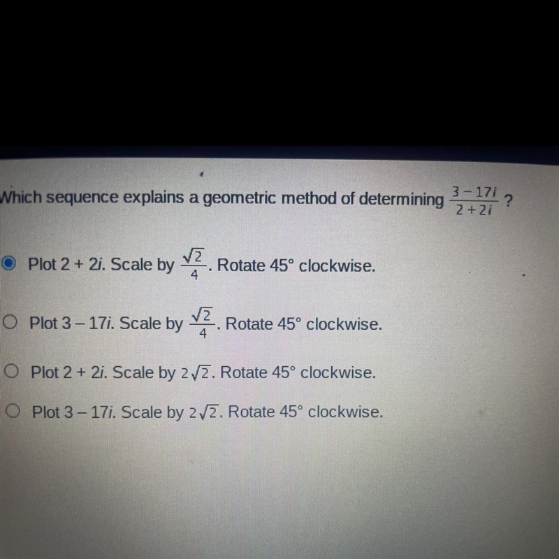 Which sequence explains a geometric method of determining ● Plot 2 + 2i. Scale by-example-1