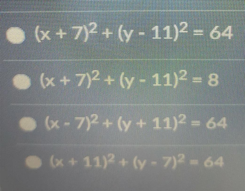 Select the equation of a circle with a center at (7, -11) and a radius 8.-example-1