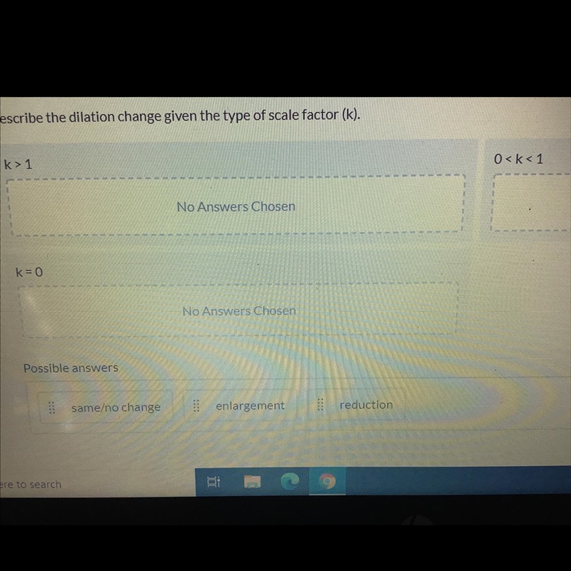 Describe the dilation change given the type of scale factor (k)-example-1