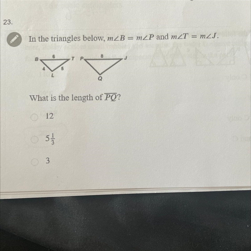 In the triangles below, m/B = m/P and m/T = m/J. What is the length of pq-example-1