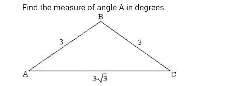 PLEASEEEEEEE PLEASEEEEEE HELPPPPPP ASAPPPP Find the measure of angle A in degrees-example-1