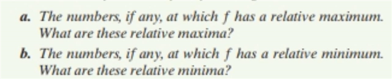 the numbers, if any at which f has a relative maximum? What are these relative maxima-example-2